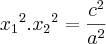 {{x}_{1}}^{2}.{{x}_{2}}^{2}=\frac{{c}^{2}}{{a}^{2}}