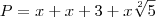 P= x + x + 3 + x\sqrt[2]{5}