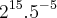 {2}^{15}.{5}^{-5} {2}^{15}.{5}^{-5}