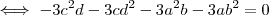 \iff -3c^2d -3cd^2 - 3a^2b -3ab^2  = 0