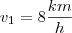 v_1 = 8 \frac{km}{h}