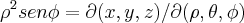 {\rho}^{2}sen\phi=\partial(x,y,z)/\partial(\rho,\theta,\phi)