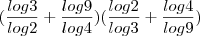 (\frac{log3}{log2}+\frac{log9}{log4})(\frac{log2}{log3}+\frac{log4}{log9})