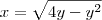 x=\sqrt{4y-y^2}