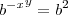 {{b}^{-x}}^{y} = {b}^{2} {{b}^{-x}}^{y} = {b}^{2}