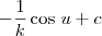 -\frac{1}{k}\cos\,u + c
