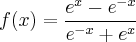 f(x)=\frac{{e}^{x}-{e}^{-x}}{{e}^{-x}+{e}^{x}}