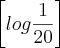 \left[log\frac{1}{20} \right]