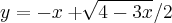 y=-x+\sqrt[]{4-3x}/2