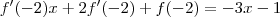 f'(-2)x +2f'(-2) + f(-2) = -3x -1 f'(-2)x +2f'(-2) + f(-2) = -3x -1