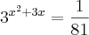 {3}^{{x}^{2}+3x}=\frac{1}{81}
