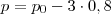 p = p_0 - 3 \cdot 0,8