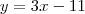 y=3x-11