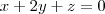 x + 2y + z = 0 x + 2y + z = 0