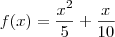 f(x) = \frac{x^2}{5} + \frac{x}{10}