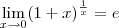 \lim_{x\to0}(1+x)^{\frac{1}{x}}=e