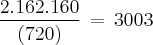 \frac{2.162.160}{(720)}\,=\,3003
