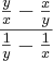 \frac{\frac{y}{x}-\frac{x}{y}}{\frac{1}{y}-\frac{1}{x}}