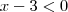 x-3 < 0 x-3 < 0