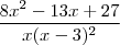 \frac{8x^{2}-13x+27}{x(x-3)^{2}}