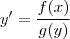 y' = \frac{f(x)}{g(y)}