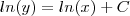 ln (y) = ln (x) + C