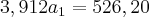 3, 912{a}_{1} = 526,20