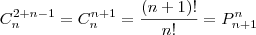 C_n^{2+n-1} =C_n^{n+1} =\frac{(n+1)!}{n!}=P_{n+1}^n