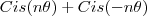 Cis (n\theta)+Cis (-n\theta)