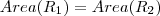 Area(R_1) = Area(R_2)