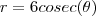 r=6cosec(\theta) r=6cosec(\theta)
