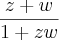 \frac{z+w}{1+zw}