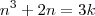 n^3 +2n = 3k n^3 +2n = 3k