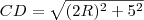 CD=\sqrt{(2R)^2+5^2}
