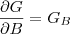 \frac{\partial G}{\partial B}=G_B \frac{\partial G}{\partial B}=G_B