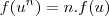 f(u^n) = n.f(u) f(u^n) = n.f(u)