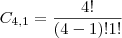 C_{4,1} = \frac{4!}{(4 - 1)!1!}