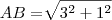 AB=\sqrt[]{{3}^{2}+{1}^{2}}