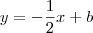 y=-\frac{1}{2}x+b