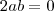 2ab = 0 2ab = 0