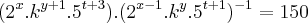 ({2}^{x}.k^{y+1}.{5}^{t+3}).(2^{x-1}.{k}^{y}.5^{t+1})^{-1}=150