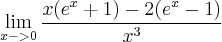 \lim_{x->0}\frac{x(e^x+1)-2(e^x-1)}{x^3}