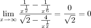 \lim_{x\to\infty}\frac{\frac{1}{x^{\frac{1}{2}}}-\frac{1}{x^{\frac{1}{6}}}}{\sqrt2-\frac{4}{x^{\frac{1}{2}}}}=\frac{0}{\sqrt2}=0
