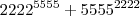 {2222}^{5555} + {5555}^{2222}