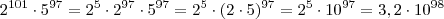 2^{101} \cdot 5^{97} = 2^{5} \cdot 2^{97} \cdot 5^{97} = 2^5 \cdot (2 \cdot 5)^{97} = 2^5 \cdot 10^{97} = 3,2 \cdot 10^{98} 2^{101} \cdot 5^{97} = 2^{5} \cdot 2^{97} \cdot 5^{97} = 2^5 \cdot (2 \cdot 5)^{97} = 2^5 \cdot 10^{97} = 3,2 \cdot 10^{98}