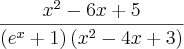 \frac{x^2-6x+5}{\left(e^x+1 \right)(x^2-4x+3)}