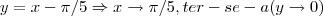 y=x-\pi/5\Rightarrow x\rightarrow \pi/5,ter-se-a (y\rightarrow 0)