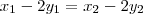 x_1-2y_1=x_2-2y_2 x_1-2y_1=x_2-2y_2