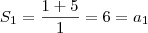 S_1 = \frac{1 + 5}{1} = 6 = a_1