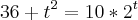 36 + {t}^{2} = 10 * {2}^{t}